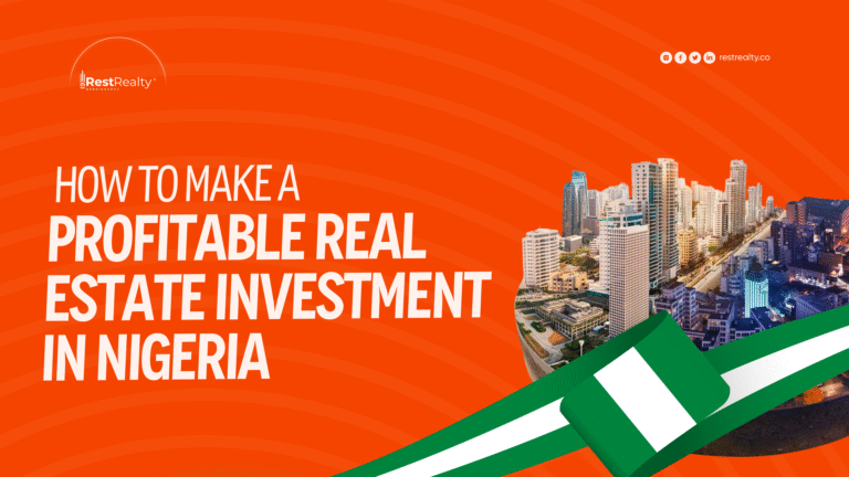 How To Make A Profitable Real Estate Investment In Nigeria